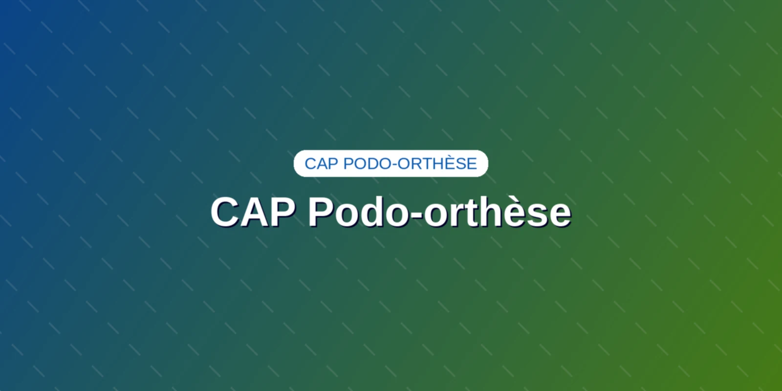 Couverture : CAP Podo-orthèse : programme officiel et épreuves 2027